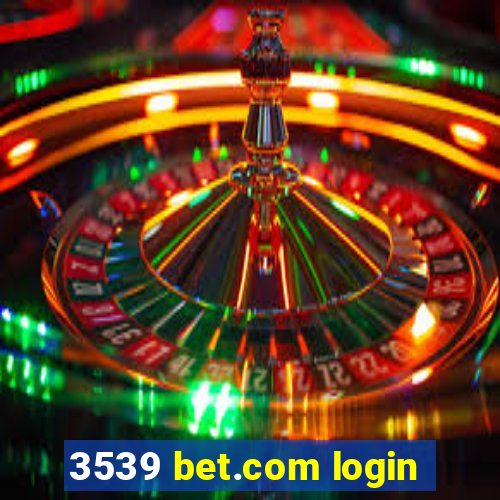 3539 bet.com login